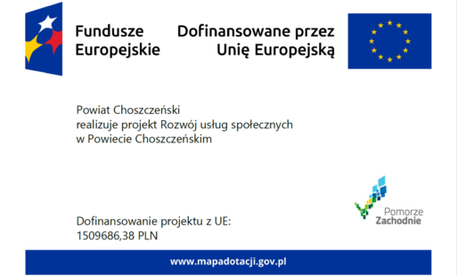 Plakat informacyjny Funduszy Europejskich na jasnym tle. W górnej części znajdują się logotypy Funduszy Europejskich oraz Unii Europejskiej wraz z napisem „Dofinansowane przez Unię Europejską”. W centralnej części widnieje informacja: „Powiat Choszczeński